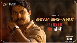 Shyam Singha Roy Hindi Dubbed Trailer By  Natural Star Nani  SSR trailer  naturalstarnani [upl. by Osswald]