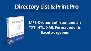 Verzeichnisliste von MP3 Dateien auflisten ausdrucken oder in Excel und HTML Tabelle ausgeben [upl. by Gena]