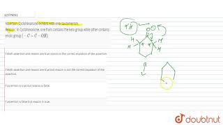 Assertion Cyclohexanone exhibits ketoenol tautomerism Reason  In Cyclohexanone one from c [upl. by Carter]