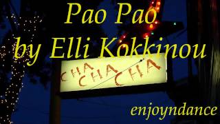 Cha Cha  Pao Pao by Elli Kokkinou [upl. by Dnalram749]