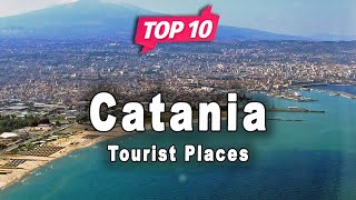 Top 10 Places to Visit in Catania Sicily  Italy  English [upl. by Anelrihs45]