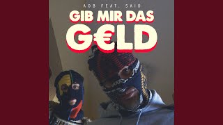 GMDG Gib mir das Geld feat Said [upl. by Baoj]