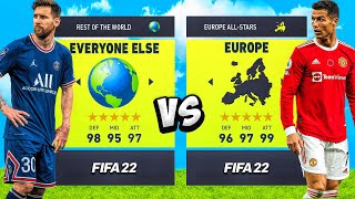 EUROPE vs EVERYONE ELSE in FIFA 22 🌎 [upl. by Bald]