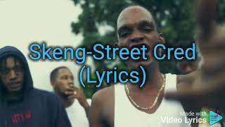 SkengStreet Cred Lyrics [upl. by Maggi752]