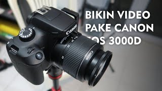 Cara Saya Setting Kamera Canon 3000D4000D Untuk Video  Setting Video Manual Canon 3000D Lens Kit [upl. by Durwyn391]