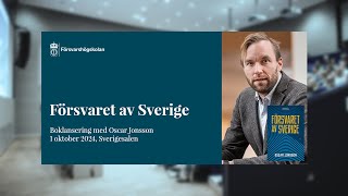 Boklansering Försvaret av Sverige av Oscar Jonsson [upl. by Salina600]