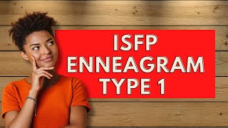 ISFP Enneagram Type 1Personality Types [upl. by Aliahs382]