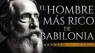 El hombre más rico de Babilonia Audiolibro Completo en Español  George S Clason [upl. by Sehcaep]