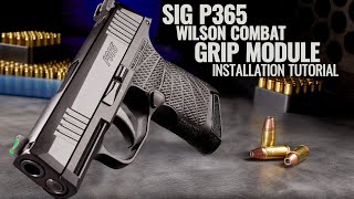 How to switch a factory Sig Sauer P365 grip with the Wilson Combat P365 grip module tutorial guide [upl. by Derfliw]