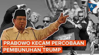 Tegas Prabowo Kecam Percobaan Pembunuhan Donald Trump [upl. by Ellicec]