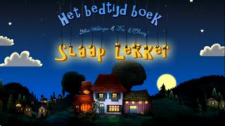 Slaap Lekker  Het Bedtijd Boek  Slaapverhaaltjes voor Kinderen [upl. by Trik700]