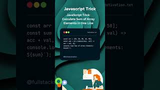 JavaScript Trick 18  Calculate Sum of Array Elements in One Line  Fullstack Nation shorts viral [upl. by Bullard]