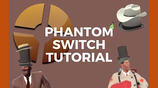 TF2 Phantom Switch Tutorial [upl. by Ano]