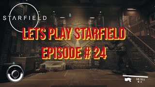 Let’s Play Starfield – Episode  24 – Freestar Collective Quest – Surgical Strike [upl. by Ellimac]