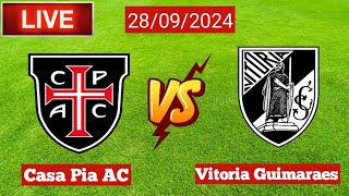 Live Casa Pia AC Vs Vitoria Guimaraes [upl. by Procter560]