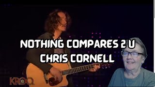 Nothing Compares 2 UChris Cornell  REACTION [upl. by Dnomra]