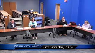 September 9th 2024 Methuen School Committee [upl. by Guidotti]