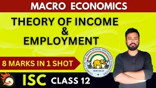 Theory of Income amp Employment  ISC Economics Class 12  ISC 2024 Exams  Macro Economics ISC [upl. by Nivahb]