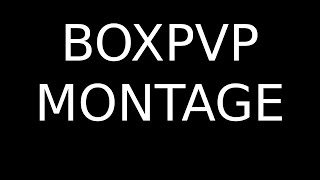 Boxpvp montage bankmcpl [upl. by Nimrac]