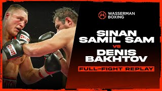 FULL FIGHT SINAN SAMIL SAM VS DENIS BAKHTOV  20112004 [upl. by Trev488]