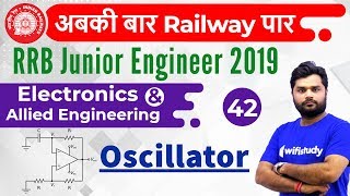 1000 PM  RRB JE 2019  Electronics Engg by Ratnesh Sir  Oscillator [upl. by Gwendolyn]