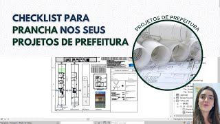 Checklist para Prancha nos seus Projetos de Prefeitura [upl. by Ledarf]