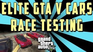 GTA V ELITE Cars Race Testing PROOF  quotAdderquot quotEntityquot quotCheetahquot quotCarbonizzarequot quot9Fquot [upl. by Aevin342]