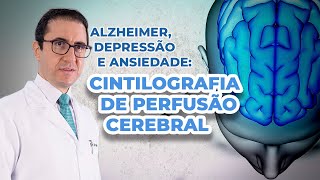 Cintilografia de Perfusão Cerebral  Alzheimer  Depressão  Ansiedade  IMEB [upl. by Garibull]