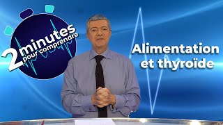 Alimentation et thyroïde  2 minutes pour comprendre [upl. by Aninahs]