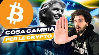 BITCOIN Cosa Cambierà per le Crypto dopo la Vittoria di Trump [upl. by Halle]