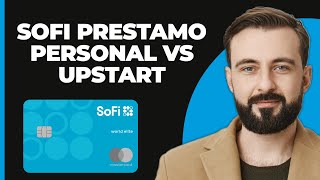 Préstamo Personal en SoFi vs Préstamo Personal en Upstart [upl. by Anniroc]