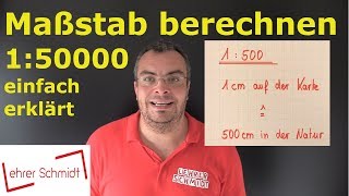 Maßstab berechnen  Maßstab umrechnen  150000  120000  einfach erklärt  Lehrerschmidt [upl. by Hasen264]