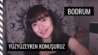 yüzyüzeyken konuşuruz bodrum  ayça özefe cover [upl. by Iuq]