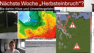 Update zu UNWETTERN und HITZE  Kommt nächste Woche der HERBST [upl. by Dominik]