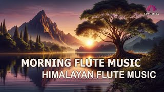 Morning Flute Music  Himalayan Flute Music  Meditation Music  बाँसुरी Aparmita Ep 154 [upl. by Haida922]