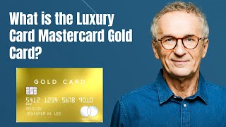 What is the Luxury Card Mastercard Gold Card [upl. by Norret]