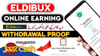 Eldibux Earn Money Withdrawal Jazz Cash and Easy Paisa  Real or Fake Website Eldibux  Online Earn [upl. by Menendez]