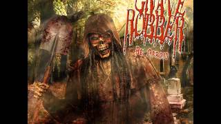 Grave Robber  Be Afraid  Full Album [upl. by Phaidra166]