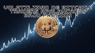 Volatilidad de Bitcoin Traders Apalancados Bajo Presión  251024 [upl. by Felizio]