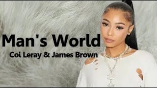 Coi Leray amp James Brown  Mans World Lyrics [upl. by Suehtomit]