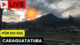 AO VIVO  POR DO SOL CARAGUATATUBA  SERRA DA TAMOIOS [upl. by Anialram7]