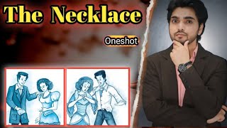 The Necklace Class 10  Full  हिंदी में  Explainatio by Dear Sir With Summary Quesans [upl. by Clayton]