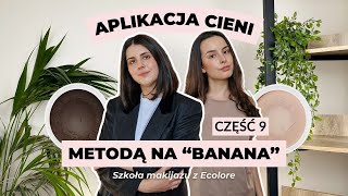 Aplikacja cieni metodą na quotBANANAquot Szkoła Makijażu z Ecolore część 9 🎬 [upl. by Aihseyt838]