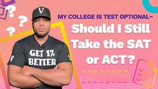 My College is Test Optional Should I Still Take the SAT or ACT 🎓✨ [upl. by Othello707]