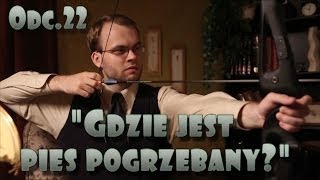 Wielkie Pytania  Odc22 quotGdzie jest pies pogrzebanyquot [upl. by Grindlay495]