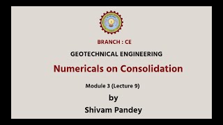 Geotechnical Engineering  Numericals on Consolidation  AKTU Digital Education [upl. by Eseuqram]