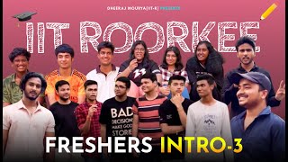 Freshers Introduction3  Funniest Freshers IIT Roorkee  Video 317365 [upl. by Syxela624]