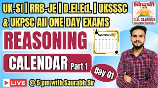 REASONING CLASS 01  CALENDAR PART 1  UKSI  RRBJE  DElEd  UKSSSC amp UKPSC ALL ONE DAY EXAMS🔥🔥 [upl. by Shaylyn]