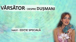 VĂRSĂTOR despre DUȘMANI  Prăduitori Tarot  Zodii de AER  Horoscop Special [upl. by Bruno300]