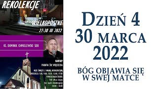 Ks Dominik CHMIELEWSKI  Rekolekcje Wielkopostne Kartuzy marzec 2022  BĂ“G OBJAWIA SIÄ W MATCE [upl. by Almond]